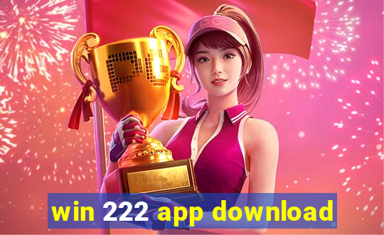 win 222 app download